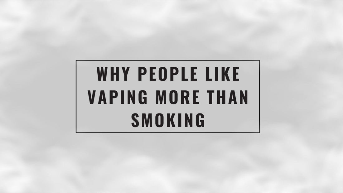 Why People Like Vaping More Than Smoking