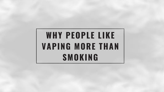 Why People Like Vaping More Than Smoking